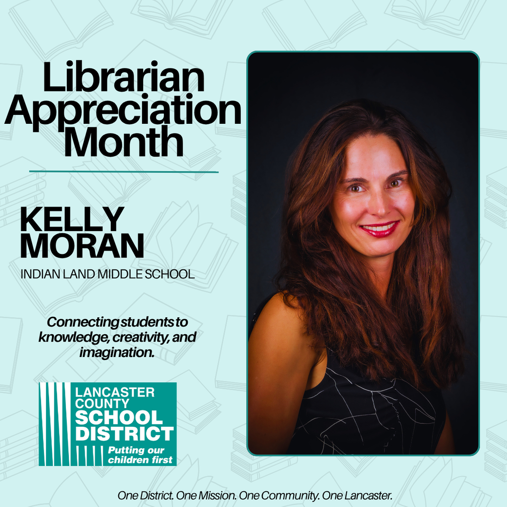 Librarian Appreciation Month -Kelly Moran - Indian Land Middle  School