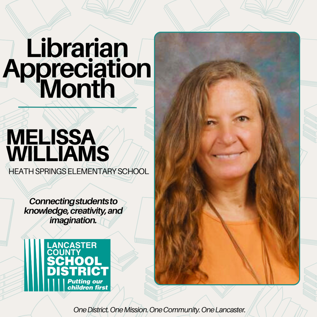 Librarian Appreciation Month - Melissa Williams - Heath Springs  Elementary School