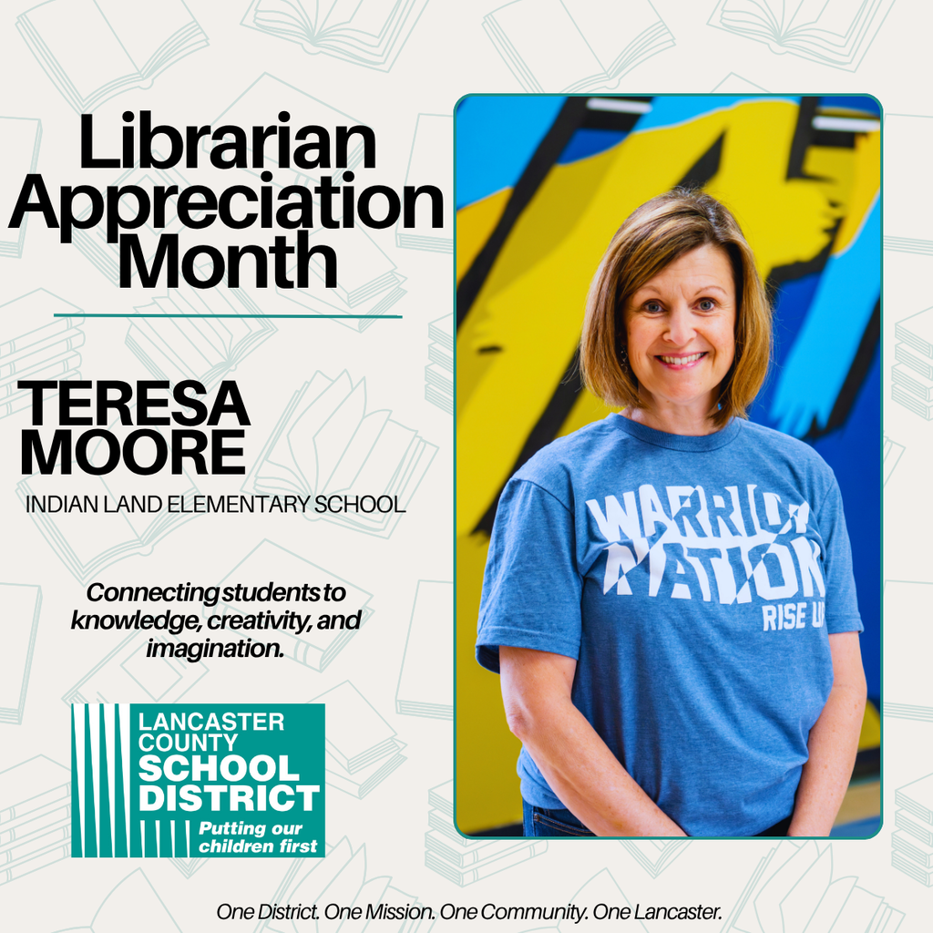 Librarian Appreciation Month -Teresa Moore - Indian Land Elementary School