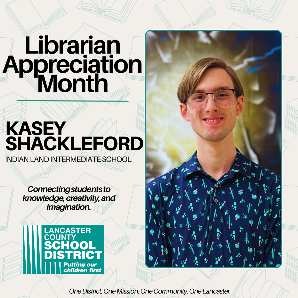 Librarian Appreciation Month -Kasey Shackleford - Indian Land Intermediate School