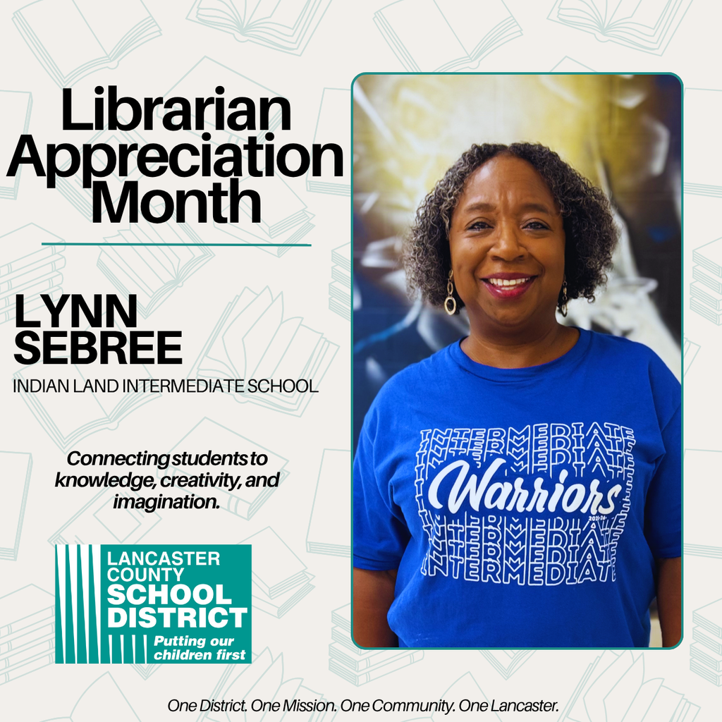 Librarian Appreciation Month -Lynn Sebree - Indian Land Intermediate School