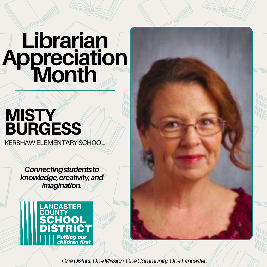 Librarian Appreciation Month - Misty Burgess - Kershaw Elementary School