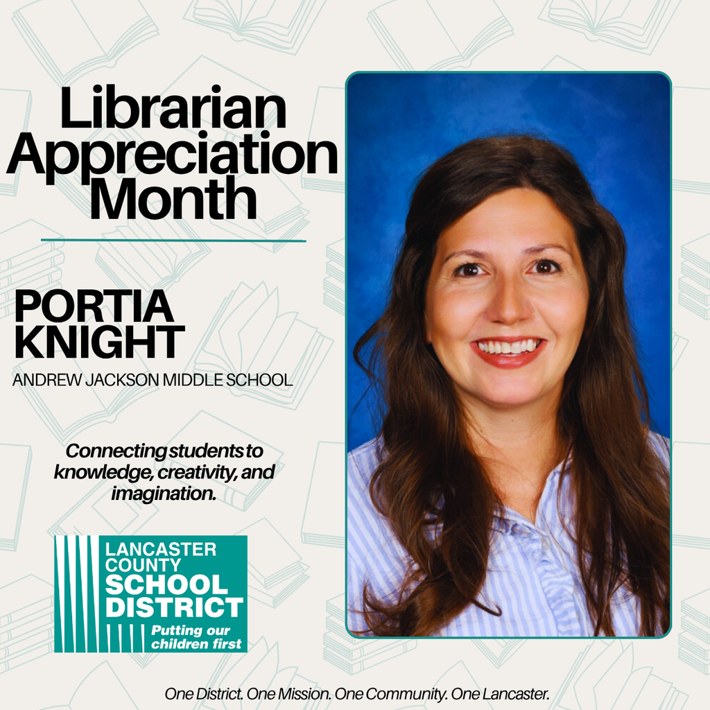Librarian Appreciation Month -Portia Knight - Andrew Jackson Middle School