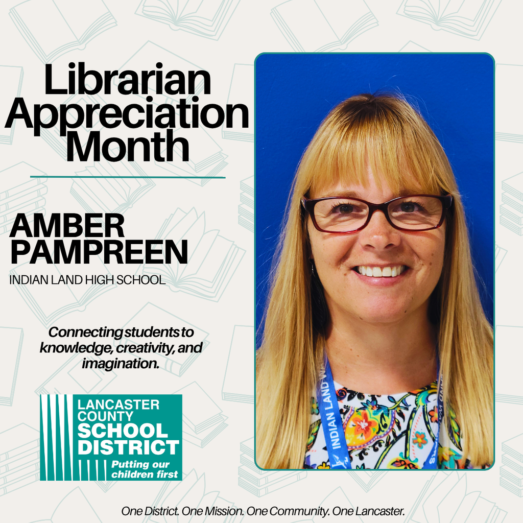 Librarian Appreciation Month - Amber Pampreen - Indian Land High School