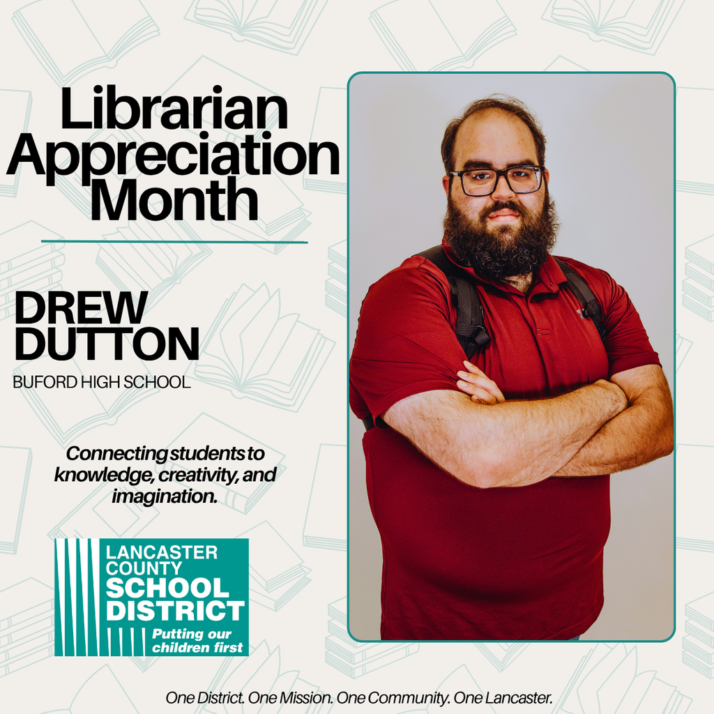 Librarian Appreciation Month -Drew Dutton - Buford High School
