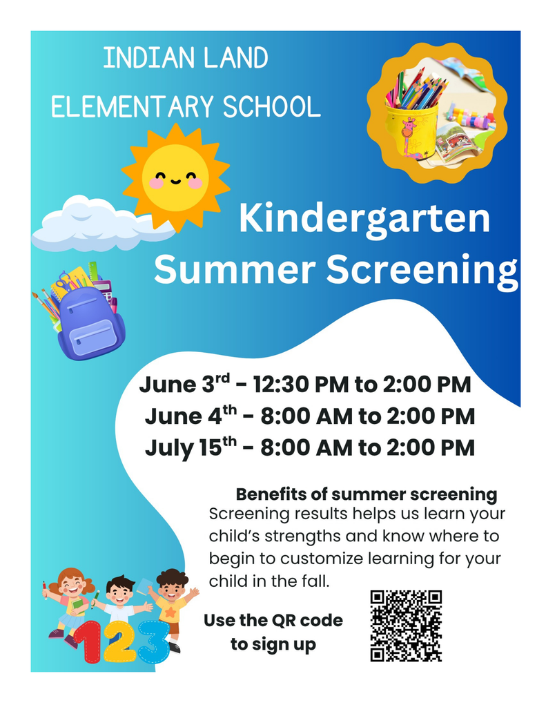 Kindergarten Summer Screening- June 3rd-12:30 PM-2:00 PM-June 4th-8:00 AM-2:00 PM--JUly 15th--8:00 AM-2:00 PM