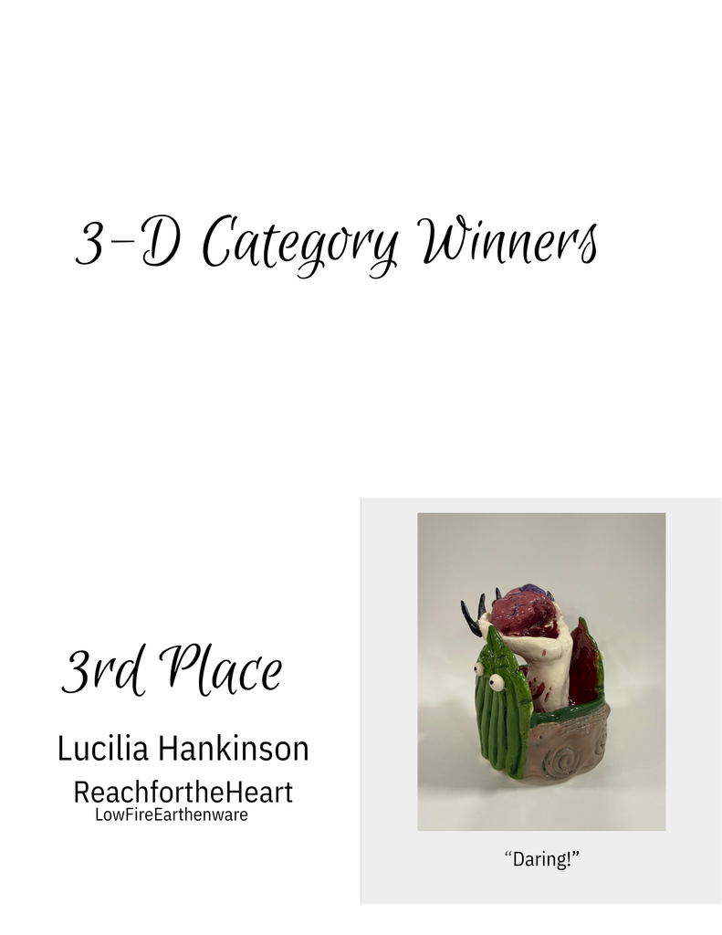 "3-D Category, 3rd Place: 'Reach for the Heart' by Lucilia Hankinson. Low-fire earthenware ceramic sculpture featuring a dark brown organic base with a central white form covered in red paint, topped with red and purple elements, flanked by green textured forms with googly eyes."