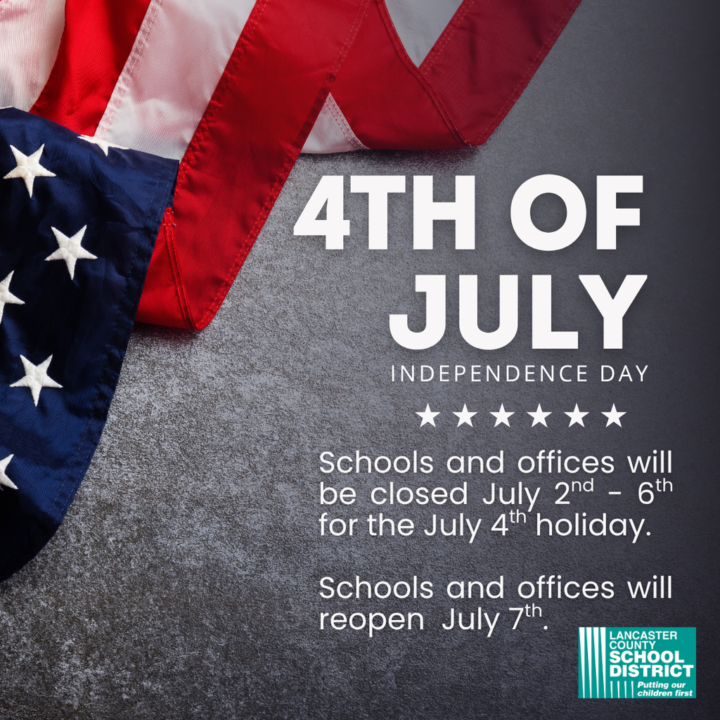 Schools and offices will be closed July 2nd - 6th for the July 4th holiday.  Schools and offices will reopen  July 7th. 