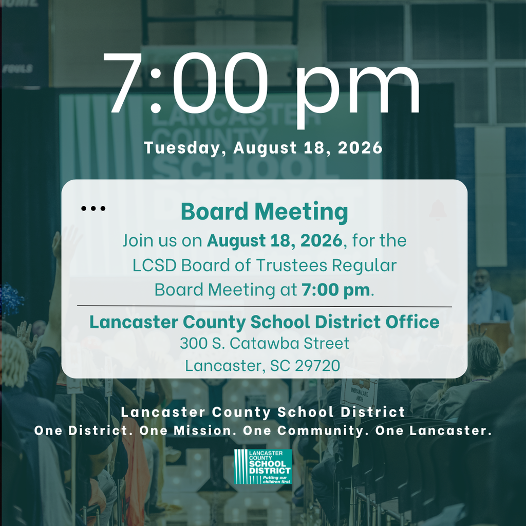 A flyer for a Lancaster County School Board meeting on August 18, 2026, at 7:00 pm.