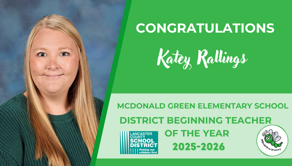 A smiling woman with long blonde hair wears a green top. Text reads: "CONGRATULATIONS, Katey Ralling, McDonald Green Elementary School, District Beginning Teacher of the Year 2025-2026."