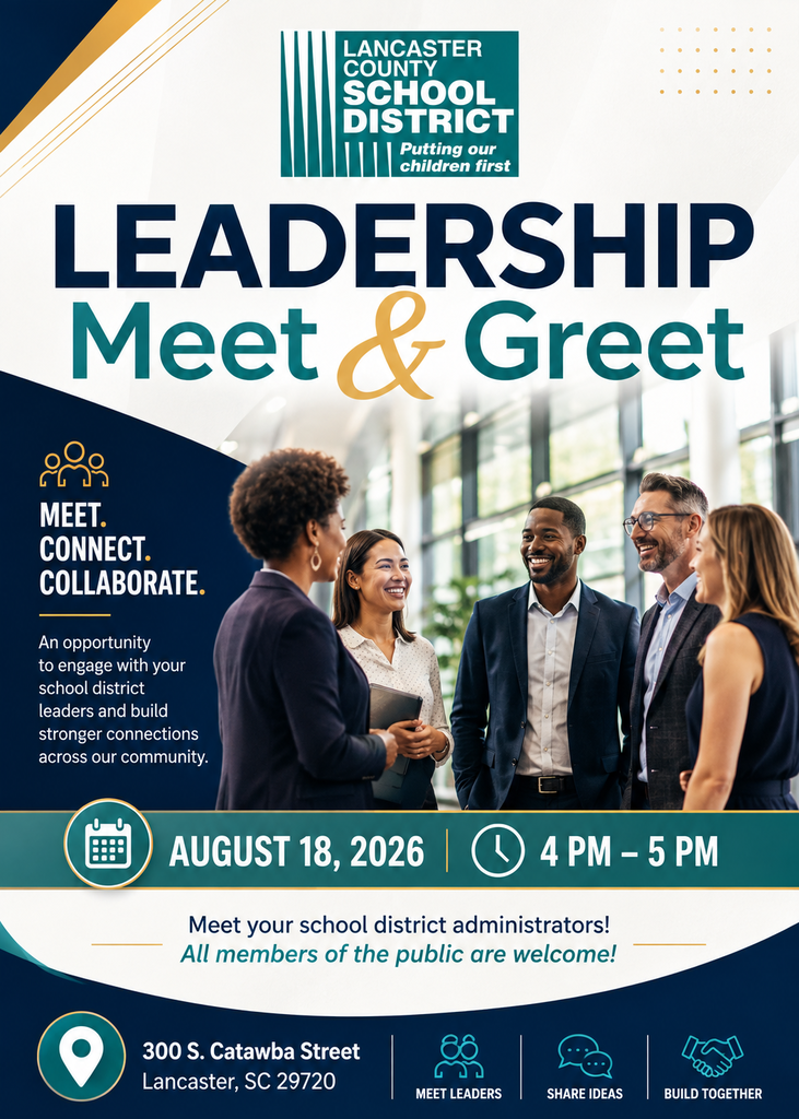 Leadership Meet & Greet poster featuring adults in business attire standing and talking. Date: August 18, 2026. Time: 4 PM - 5 PM. Location: 300 S. Catawba Street, Lancaster, SC 29720.