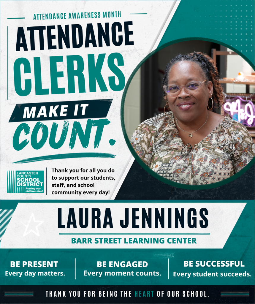 Poster features Laura Jennings, a smiling woman with glasses. Text reads "Attendance Clerks Make It Count" and "Laura Jennings, Barr Street Learning Center."