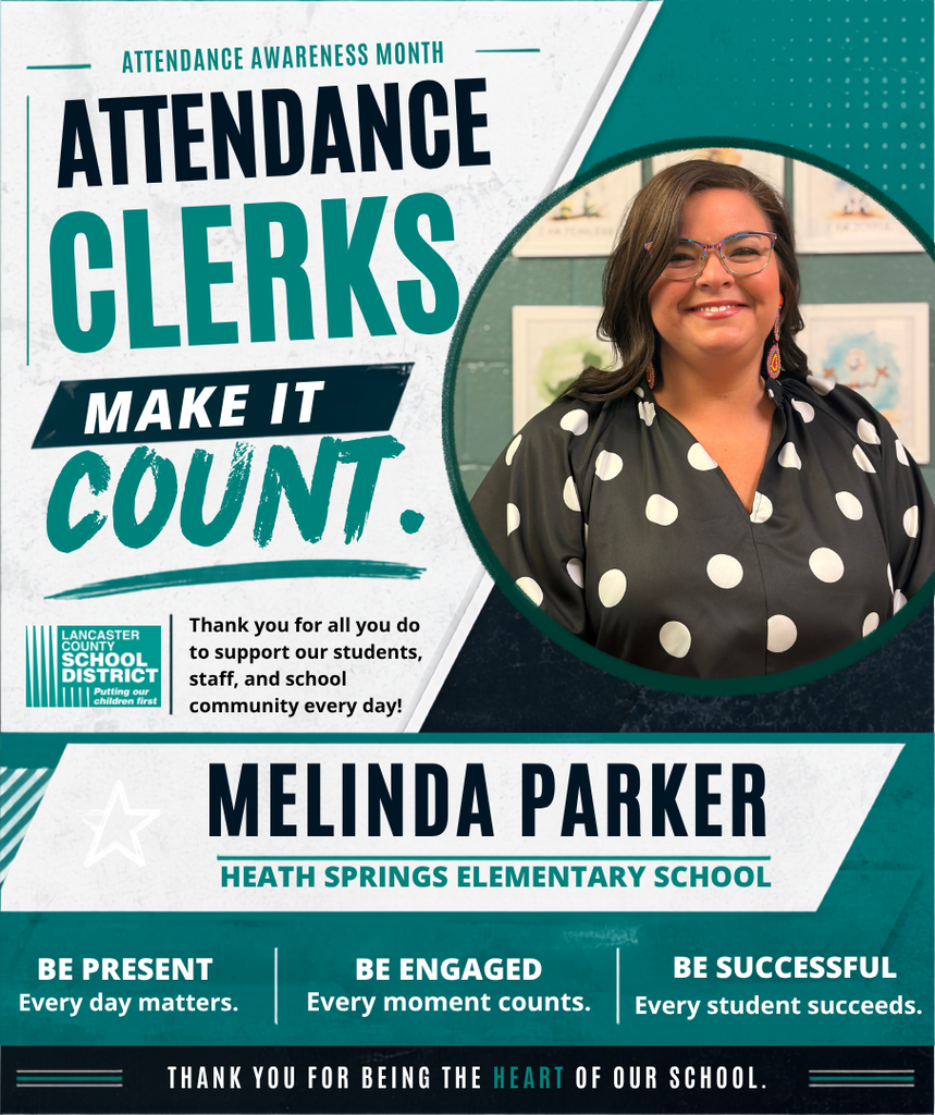 Poster reads "Attendance Clerks Make It Count" with an image of a woman. It highlights Melinda Parker, Heath Springs Elementary School.