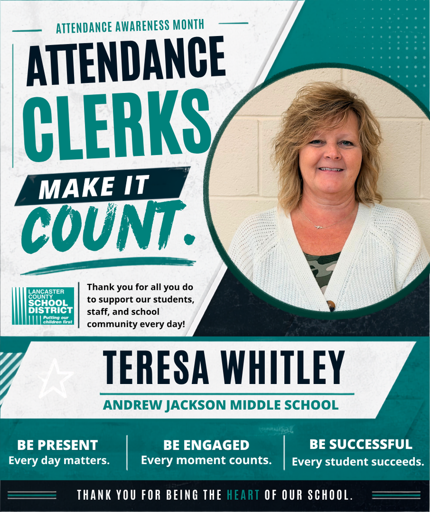 A poster highlights Attendance Clerks, featuring Teresa Whitley from Andrew Jackson Middle School. The poster has a blue and white background.
