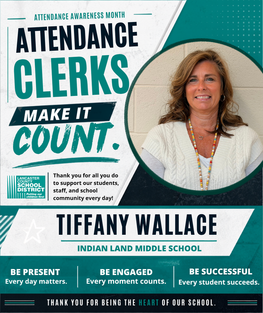 Poster reads "Attendance Clerks Make It Count." It features a smiling woman, Tiffany Wallace, from Indian Land Middle School.