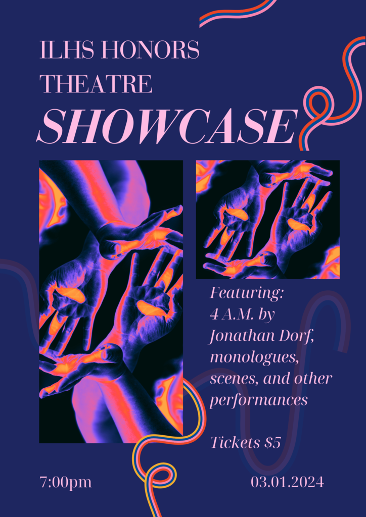 Come out and support our Theatre 3, 4, & 5 Honors class on March 1st at 7:00pm as they perform their class show, 4 A.M. Students will also be performing monologues, scenes, and other various pieces! Tickets are $5. We hope to see you there!