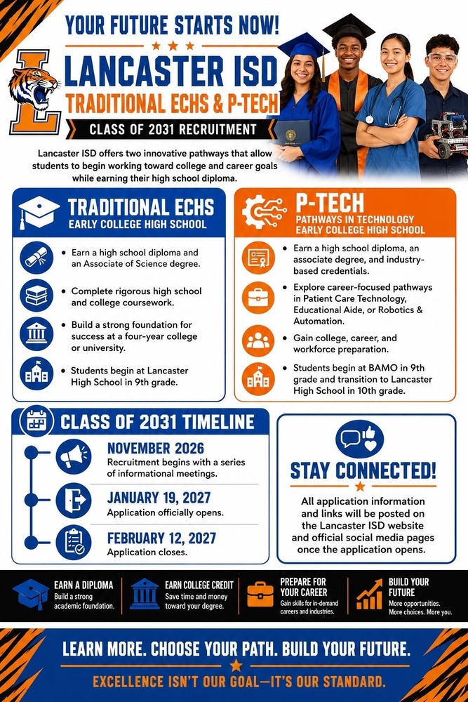 Lancaster ISD Class of 2031 recruitment flyer for Traditional Early College High School and P-TECH. Recruitment begins November 2026; applications open January 19, 2027 and close February 12, 2027.
