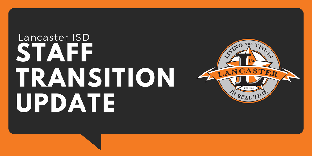 Lancaster ISD Staff Transition Update