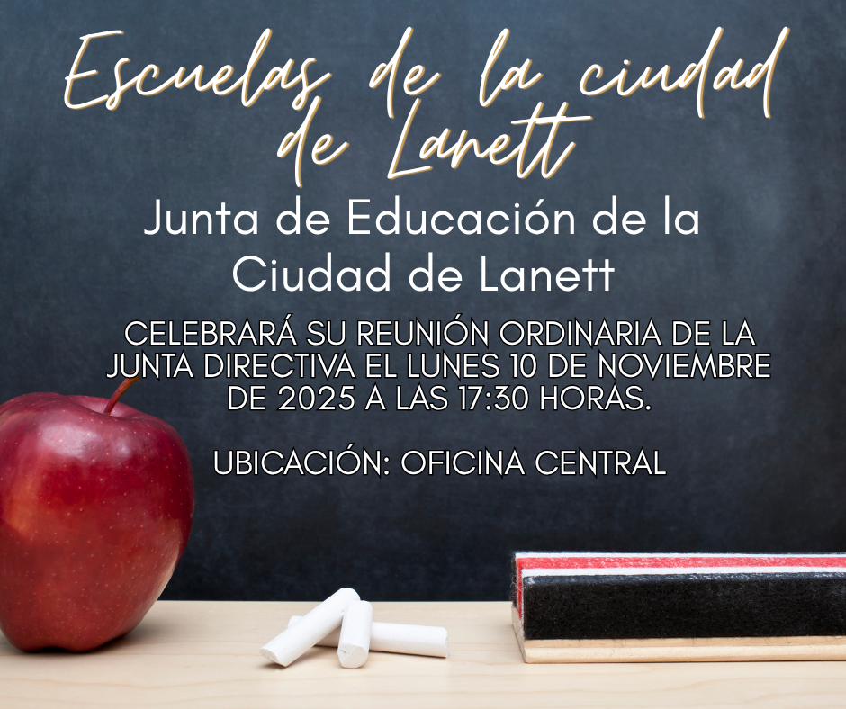 Lanett City Schools Lanett City Board of Education will hold its regular board meeting on Monday, November 10, 2025 At 5:30 P.M. Location: Central Office