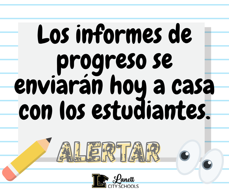 Progress Reports will be sent home with students today. Be Alert. - Lanett City Schools