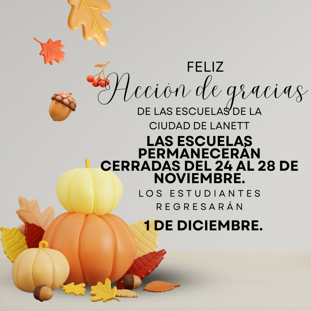 Happy Thanksgiving from Lanett City Schools Schools will be closed from November 24-28. Students will return December 1st. 