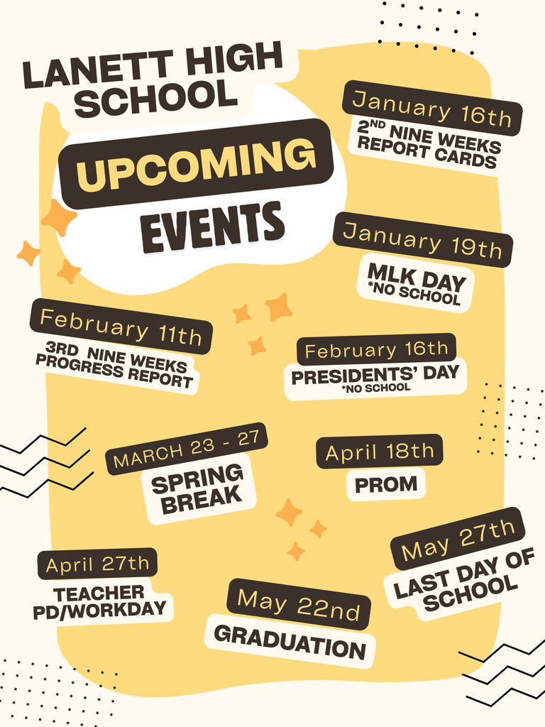 Dates and Holidays January 16th January 19th February 11th February 16th March 23 - 27 April 18th April 27th May 22nd May 27th MLK Day Presidents' Day School Events & Academic Markers 2nd Nine Weeks Report Cards (Note: "2nd" and "Nine Weeks" appear in Mixed Caps, though "Report Cards" is in all caps on the flyer). 3rd Nine Weeks Progress Report Spring Break Teacher PD/Workday Graduation Last Day of School