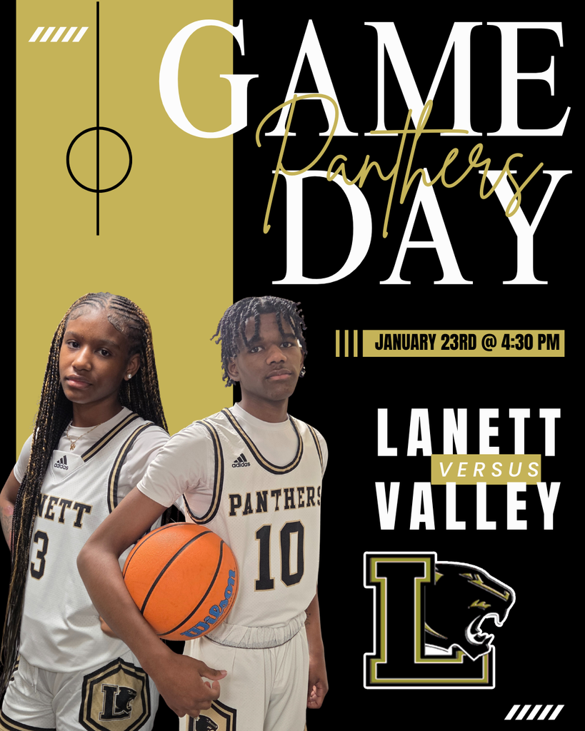 Game Information Event: GAME DAY  Team Name: Panthers  Matchup: LANETT VERSUS VALLEY  Date: JANUARY 23RD  Time: 4:30 PM  Additional Details Jersey Branding: Adidas  Equipment: Wilson Basketball  Player Numbers Visible: 3 and 10  Logo: A stylized "L" featuring a black panther head.