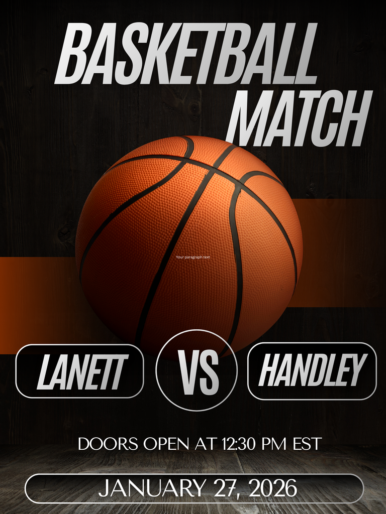 Basketball Match Lanett vs Handley Doors open at 12:30PM EST January 27, 2026