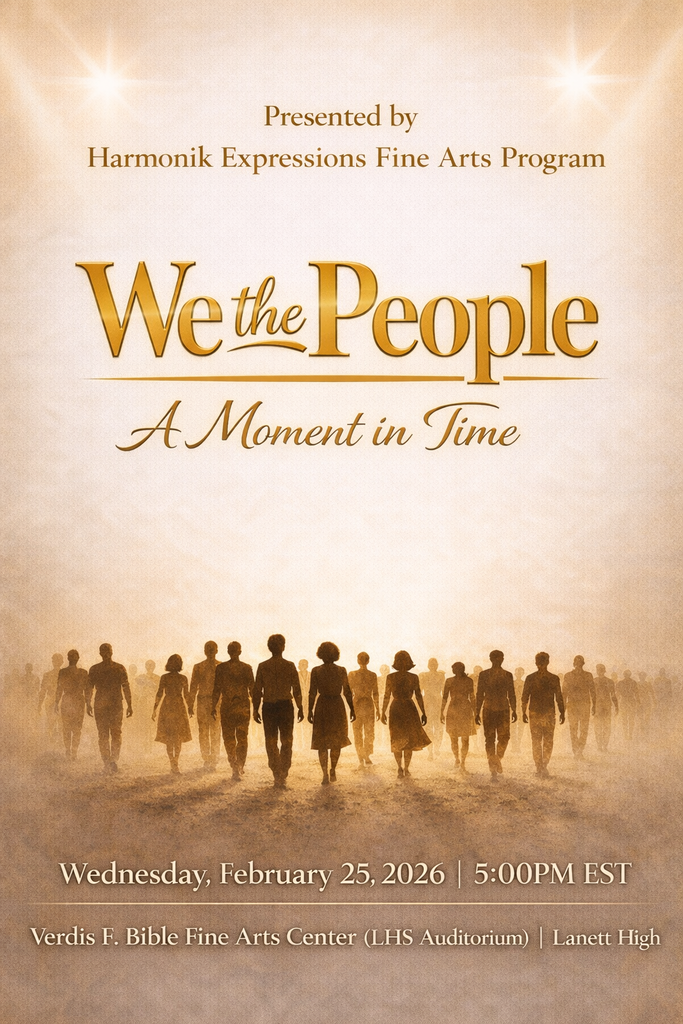 We’re proud to present “We the People: A Moment in Time,” a special Black History production showcasing the dedication and talent of our students. After months of hard work, they are ready to share an inspiring performance with the community.  Join us in supporting our staff — but most importantly, our amazing students — on Wednesday, February 25, 2026 at 5:00 PM at Lanett High School in the Verdis F. Bible Auditorium.  Admission is free. We hope to see you there as we celebrate history, culture, and student excellence.