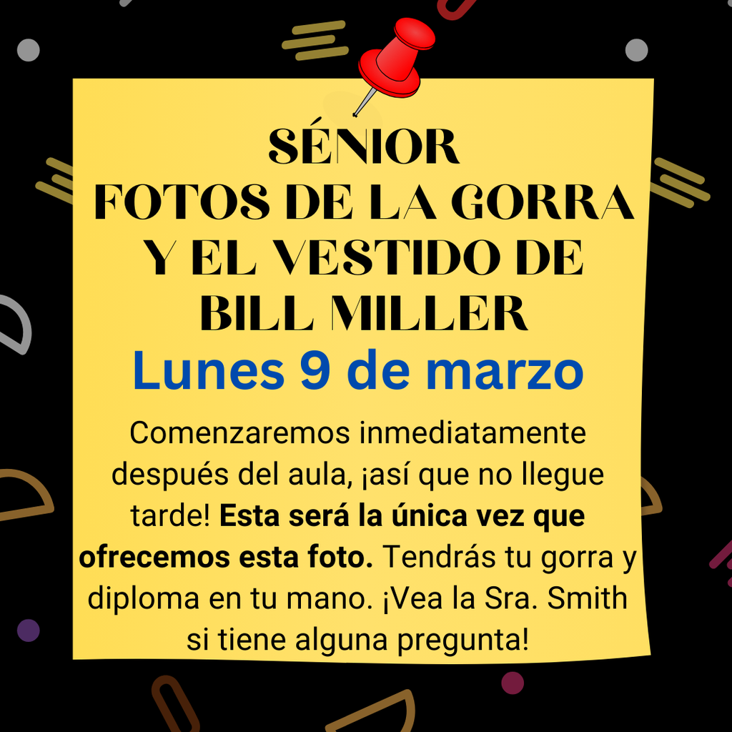 Senior Cap & Gown Photos by Bill Miller will take place on March 9th at 8:00 AM. We will begin immediately after homeroom.  📸 Important: This will be the ONLY time this photo session is offered, so please make plans accordingly!  Let’s get ready to capture this special milestone for the Class of 2026! 🎉