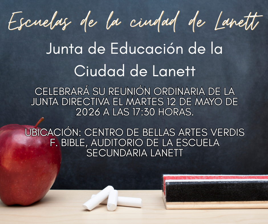 Lanett City Schools Lanett City Board of Education will hold its regular board meeting on Tuesday, May 12, 2026 At 5:30 P.M.  Location: Verdis F. Bible Fine Arts Center   Lanett High School Auditorium