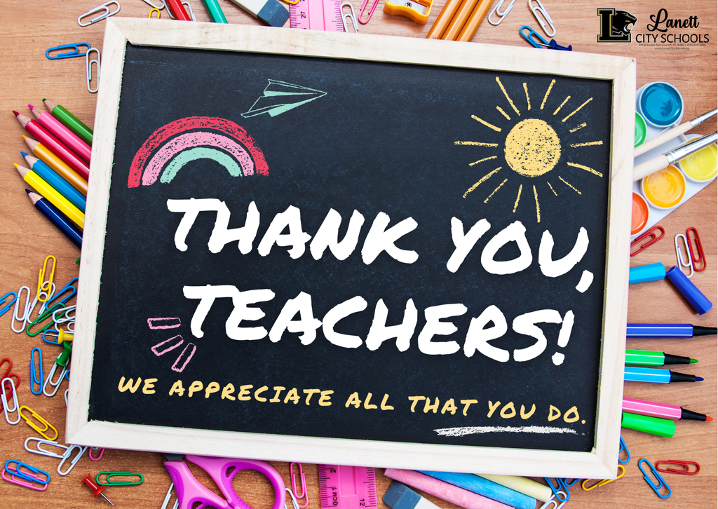 Thank you, teachers! We appreciate all that you do. 
