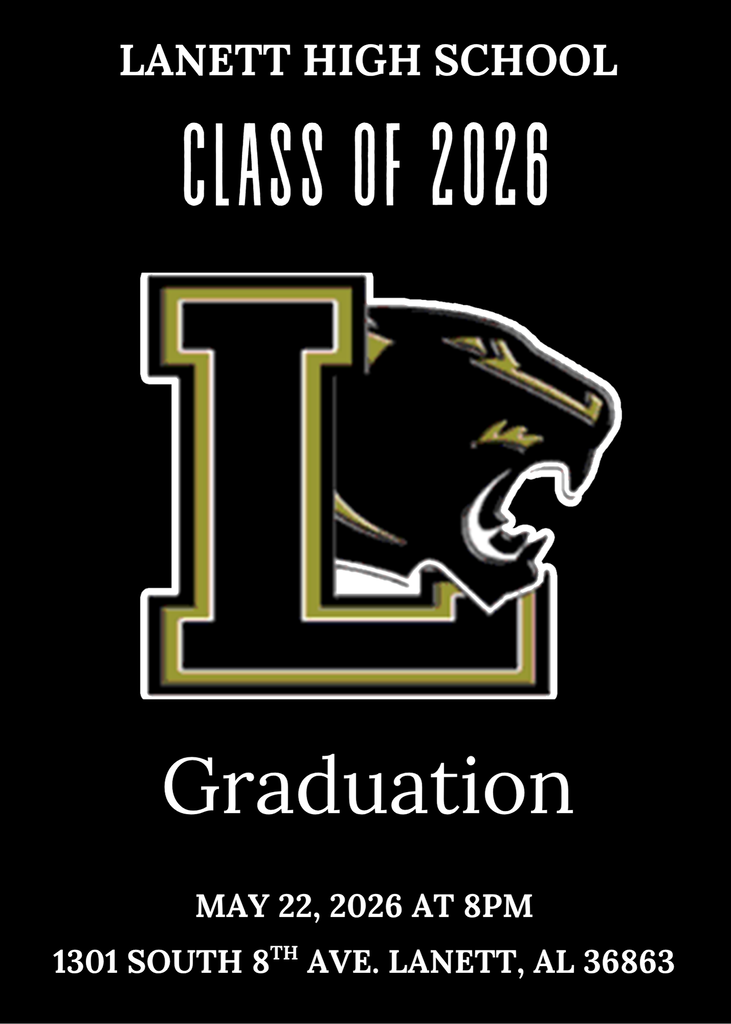 Lanett High School Class of 2026 Graduation May 22, 2026 @ 8PM EST