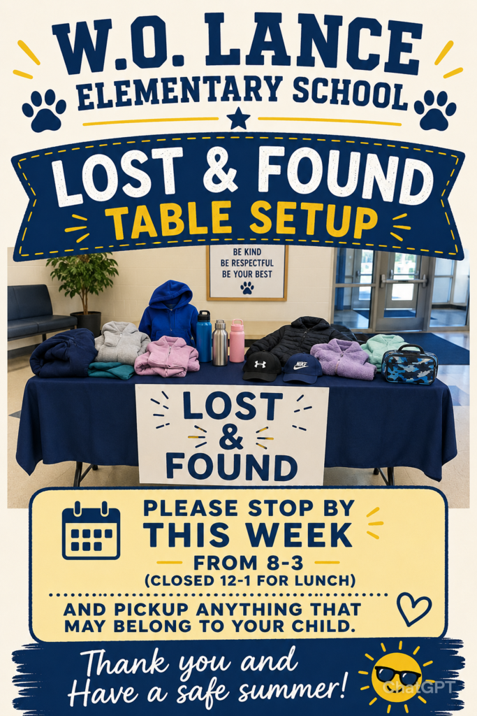 Our Lost & Found table is set up and ready for pickup!  Stop by this week from 8:00–3:00 (closed 12:00–1:00) to check for any items that may belong to your child.  Have a safe summer! ☀️