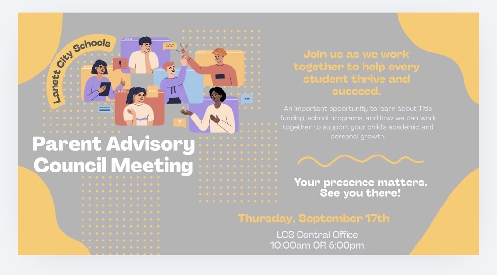 Lanett City Schools Parent Advisory Council Meeting join us as we work together to help every student thrive and succeed. An important opportunity to learn about Totle funding, school programs, and how we can work together to support your child’s academic and personal growth. Your presence matters. See you there! Thursday? September 17th LCS Central Office 10:00am or 6:00 pm