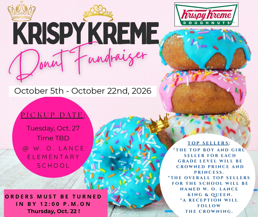 🍩 W.O. Lance Elementary Krispy Kreme Donut Fundraiser! 👑 It’s time to satisfy your sweet tooth and support our school on our biggest fundraiser of the year! W.O. Lance Elementary is kicking off our annual Krispy Kreme Donut Fundraiser. Dates: October 5 – October 22. Pickup Date: October 27th at W.O. Lance Elementary School. 👑 Top Sellers & Royal Recognition:Prince & Princess: The top boy and girl seller in each grade level will be crowned Prince and Princess! The overall top sellers for the entire school will be named W.O. Lance King & Queen! There will be a special crowning ceremony 🎉. Get those orders in and help your student take home the crown! 👑🍩