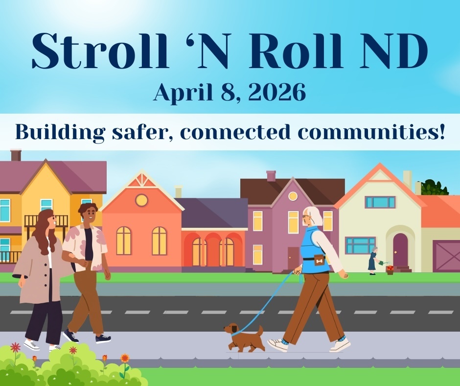Stroll N Roll ND- Building safer, connected communities.