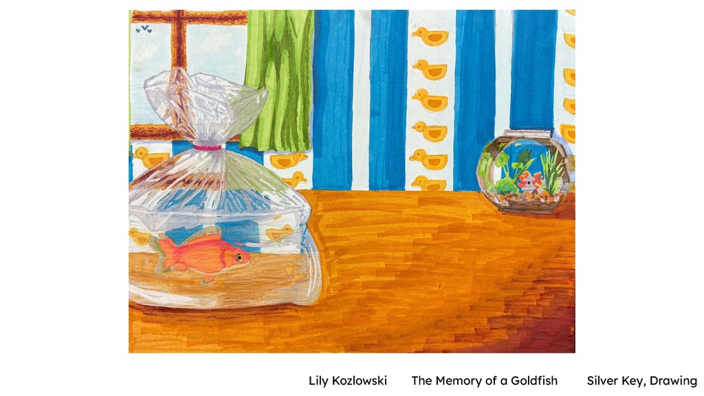 Lily Kozlowski – “The Memory of a Goldfish” (Drawing) Alt text: A colorful drawing showing a goldfish swimming inside a clear plastic bag on a wooden table. The scene includes a window with green curtains, blue striped wallpaper with small yellow ducks, and a fishbowl in the background, creating a playful indoor setting.