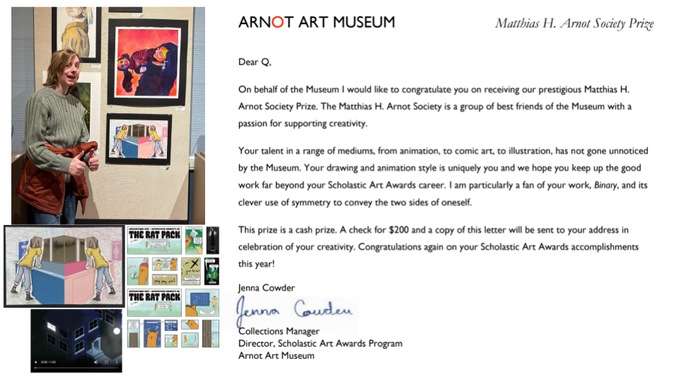 Lansing student Quinlan “Q” Meloney stands beside a gallery display of their artwork at the Arnot Art Museum. The display includes a large colorful portrait-style piece and smaller comic-style illustrations. The image also includes the official letter awarding Q the 2026 Matthias H. Arnot Society Prize.