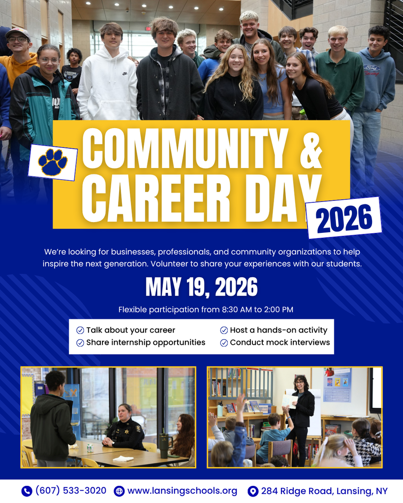 Community & Career Day 2026 flyer featuring a group of smiling high school students in a school hallway at the top. Bold text reads “Community & Career Day 2026.” The flyer invites businesses, professionals, and community organizations to volunteer and inspire students on May 19, 2026, with flexible participation from 8:30 AM to 2:00 PM. Listed opportunities include talking about careers, sharing internships, hosting hands-on activities, and conducting mock interviews. Two photos at the bottom show a law enforcement professional speaking with a student and a classroom presentation with students raising their hands. Contact information and the Lansing Schools website are included at the bottom.