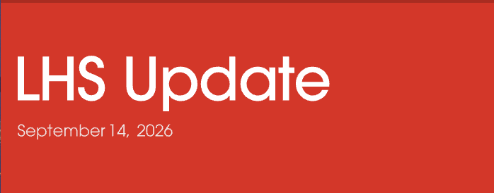 LHS Update 9-14-26