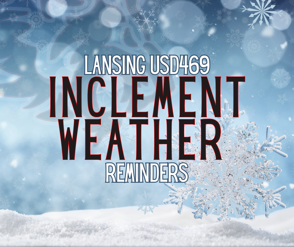 Inclement Weather Reminders