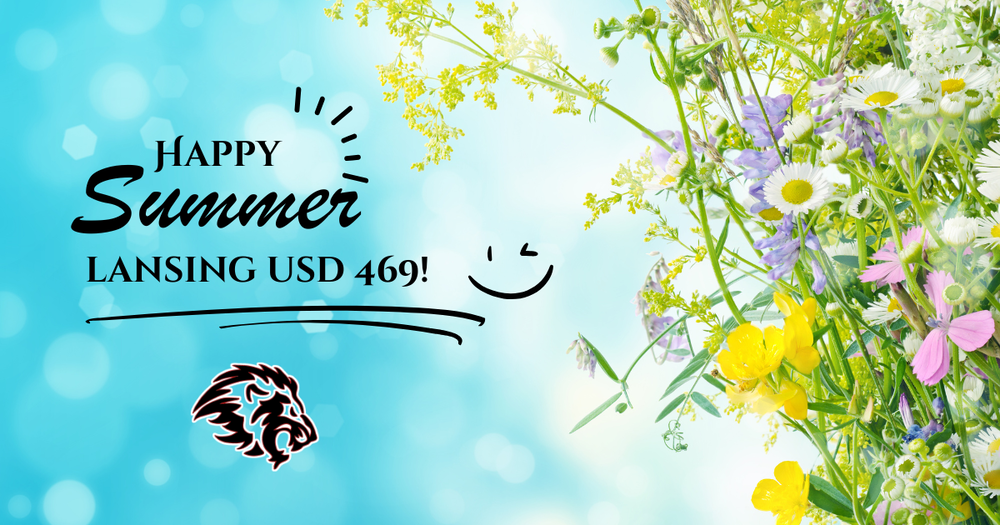 Happy Summer Lansing USD 469!