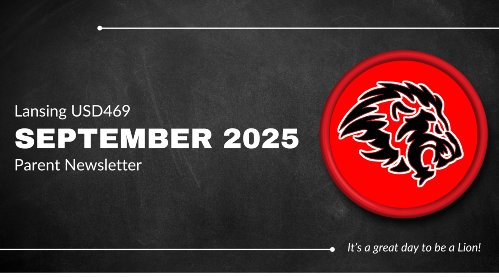 Lansing USD469 September 2025 Parent Newsletter