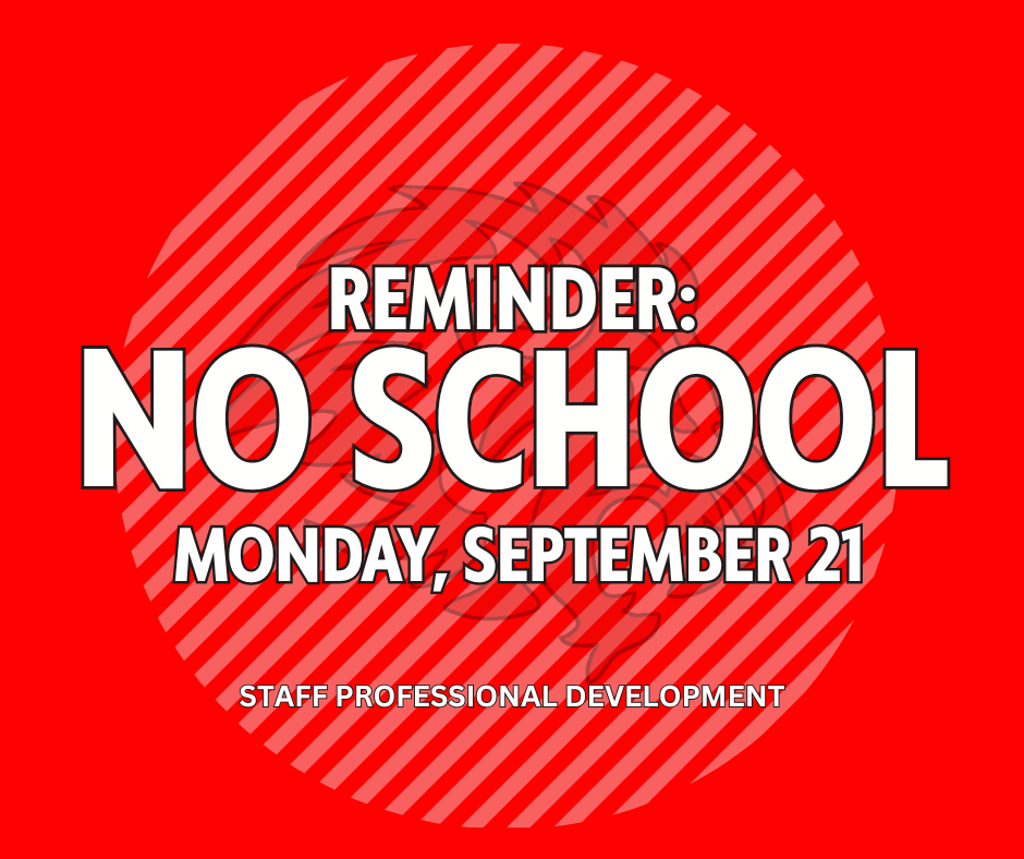 REMINDER: NO SCHOOL MONDAY SEPTEMBER 21 Graphic