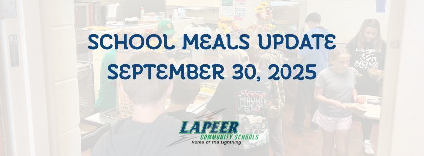 School meals update at Lapeer Community Schools for Sept. 30, 2025