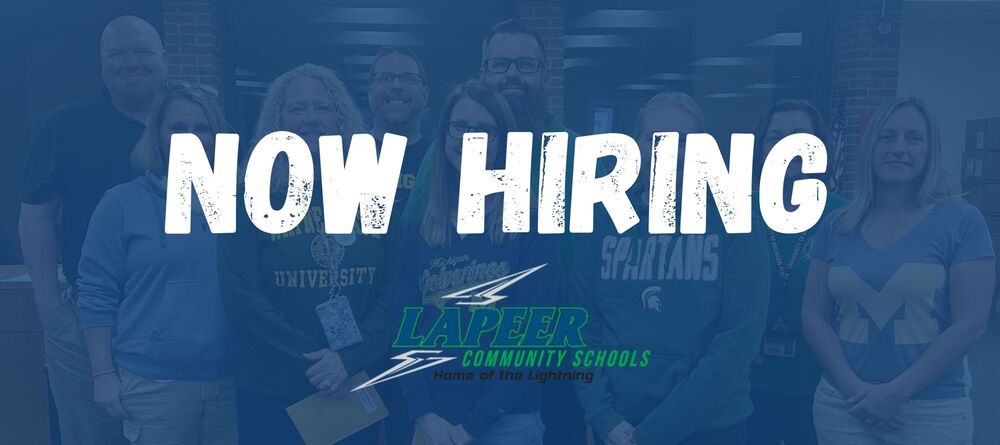 Graphic announcing Lapeer Community Schools is now hiring
