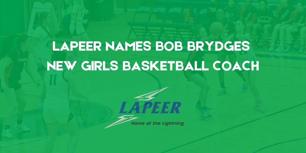 Graphic announcing Bob Brydges as new Lapeer girls basketball coach