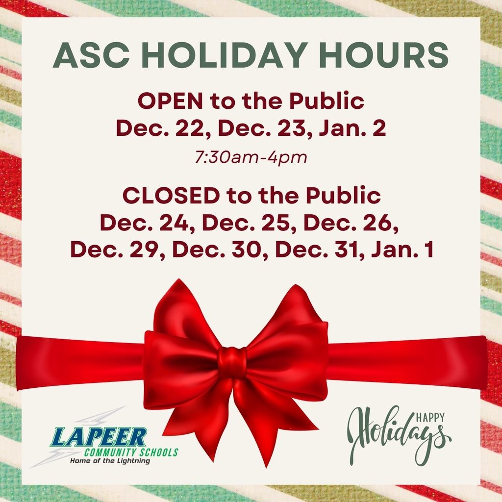 Hours for ASC over the Lapeer holiday break