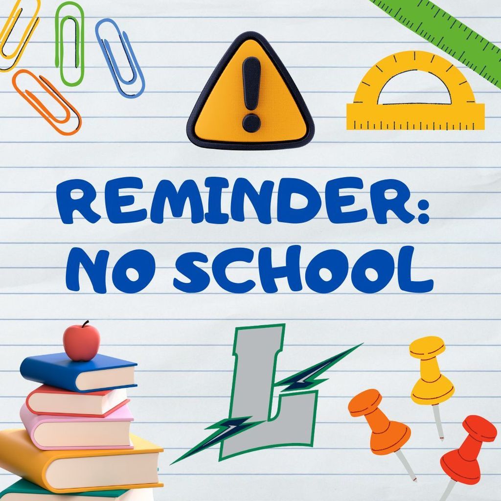 No school Feb. 13 and Feb. 16 at LCS